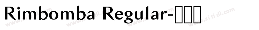 Rimbomba Regular字体转换 Rimbomba Regular字体转换